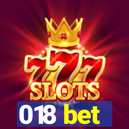 018 bet